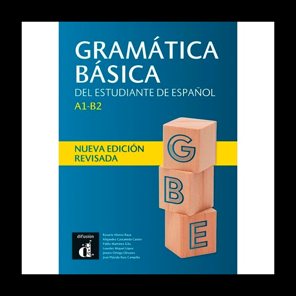 Libros de gramática española: Gramática básica del estudiante de español A1-B2 edición revisada
